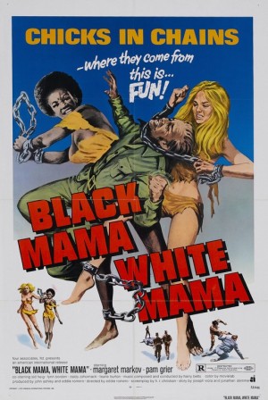 W.I.P (Women in Prison) Filmleri Sergisi 6 – black mama white mama poster 01