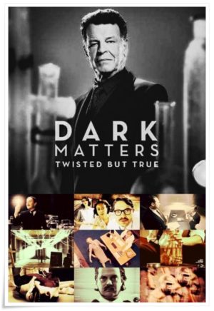 Dark Matters: Twisted But True (2011) 2 – Dark Matters Twisted But True 2011 poster