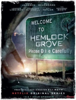 Hemlock Grove 19 Nisan'da Netflix'te Yayında! 4 – Hemlock Grove poster2