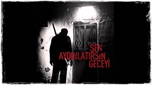 Sen Aydınlatırsın Geceyi (2013) 1 – Sen Aydınlatırsın Geceyi