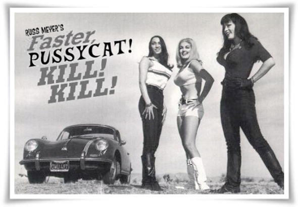 Faster, Pussycat! Kill! Kill! (1965) 1 – Faster Pussycat 3
