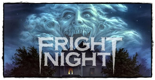 Fright Night (1985) 1 – 4 frightnight