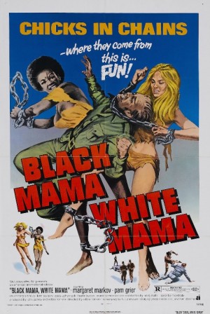 Sinemanın Kötü Kızları 6 – black mama white mama poster 011