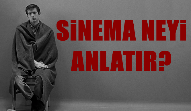 Kitap: Sinema Neyi Anlatır 1 – Psycho