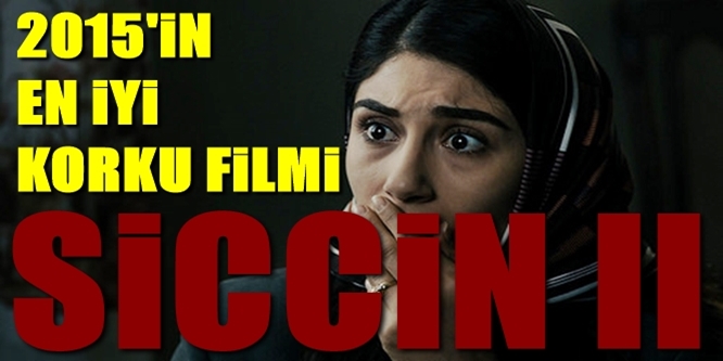 2015'in En İyi Türk Korku Filmi: Siccin 2 1 – siccin 2