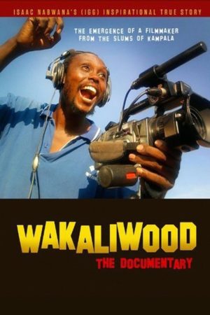 Wakaliwood The Documentary poster