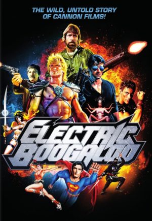 Electric Boogaloo Cannon Films poster