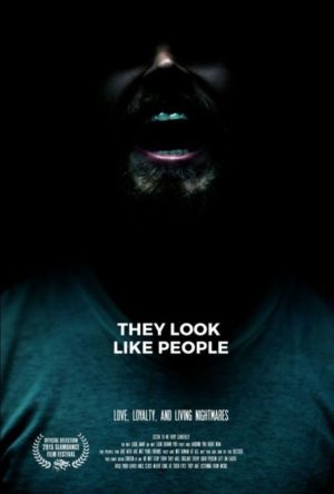 They Look Like People / İnsana Benziyorlar (2015) 6 – They Look Like People poster 2