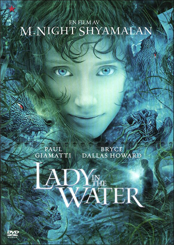 Night Shyamalan: İnadına “Yönetmen Sineması” 5 – lady in the water