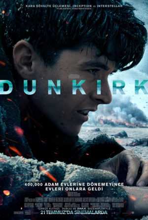 Dunkirk: Başyapıt mı Yoksa Alelade Bir Film mi? 2 – Dunkirk poster