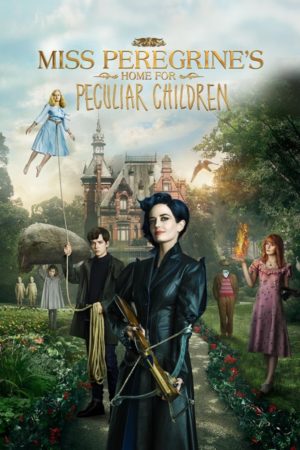 Miss Peregrine's Home For Peculiar Children (2016) 3 – Miss Peregrines Home for Peculiar Children poster