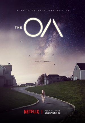 The OA 1. Sezon İncelemesi 1 – The OA poster