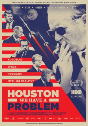 Houston, We Have a Problem! (2016) 2 – Houston We Have a Problem poster