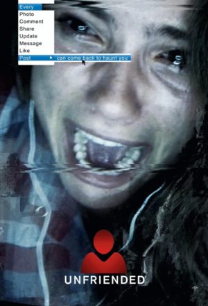 Gelişen Teknoloji ile Çaresizleşen Korku Filmleri 7 – Unfriended 2014 poster