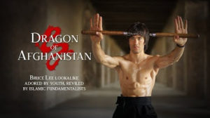 Afganistan'da Bruce Lee Olmak: Dragon of Afghanistan (2017) 5 – dragonkapak