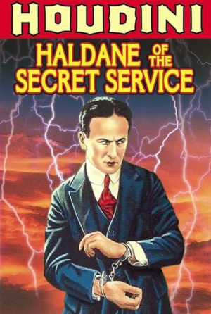Büyük Houdini ve Sinemasal Zaman 6 – Haldane of the Secret Service 1923