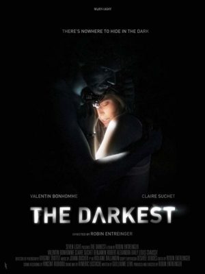 Her Yer Karanlık: The Darkest (2017) 4 – The Darkest poster
