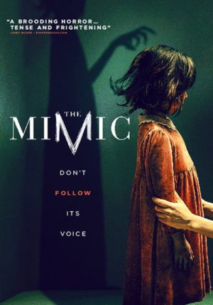 Duyduğuna Güvenme: The Mimic (2017) 1 – The Mimic poster 1