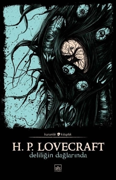 İthaki Yayınları Karanlık Kitaplık Serisi 9 – Deliliğin Dağlarında H. P. Lovecraft