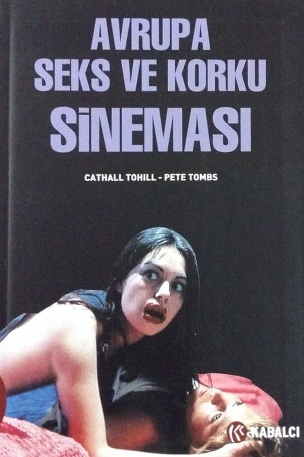 Türkiye’de Yayımlanan Korku Sineması Hakkındaki Kitaplar 7 – Avrupa Seks ve Korku Sineması 2005