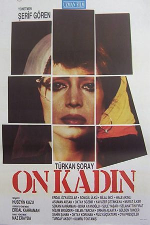 Şerif Gören'den Bir Kadın Filmi: On Kadın (1987) 2 – On Kadın 1987 poster