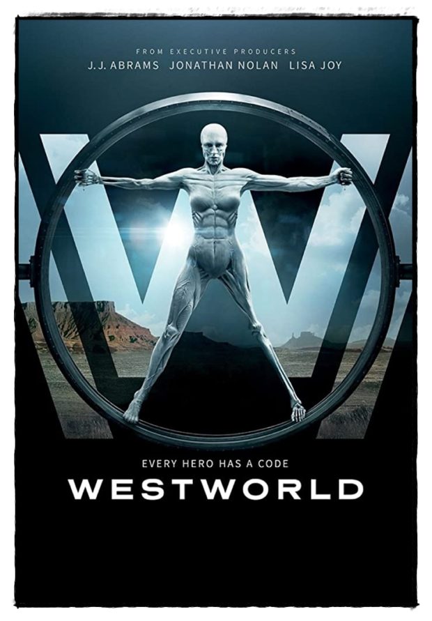 Westworld: Robot Parkında Anti-toplum 12 – Westworld 2016 poster 2